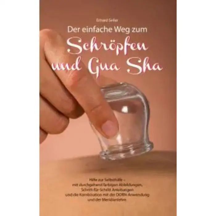 Der einfache Weg zum Schröpfen und Gua Sha